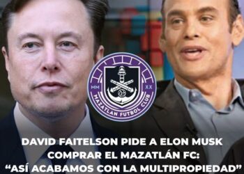 David Faitelson pide a Elon Musk comprar el Mazatlán FC: “Así acabamos con la multipropiedad”