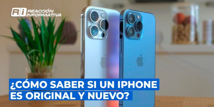 ¿Cómo saber si un iPhone es original y nuevo?