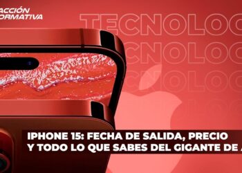 iPhone 15: Fecha de salida, precio y todo lo que sabes del gigante de Apple