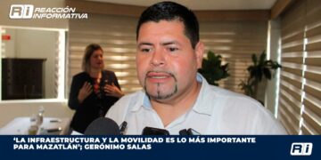‘La infraestructura y la movilidad es lo más importante para Mazatlán’; Gerónimo Salas