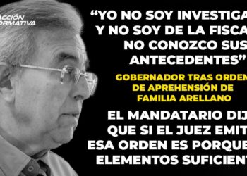 “Yo no soy investigador y no soy de la Fiscalía, no conozco sus antecedentes”, Gobernador tras orden de aprehensión de familia Arellano