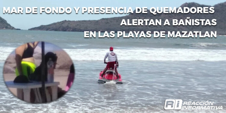 Mar de fondo y presencia de quemadores alertan a bañistas en las playas de Mazatlán