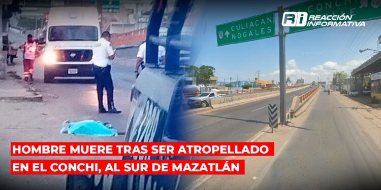 Hombre muere tras ser atropellado en el Conchi, al sur de Mazatlán