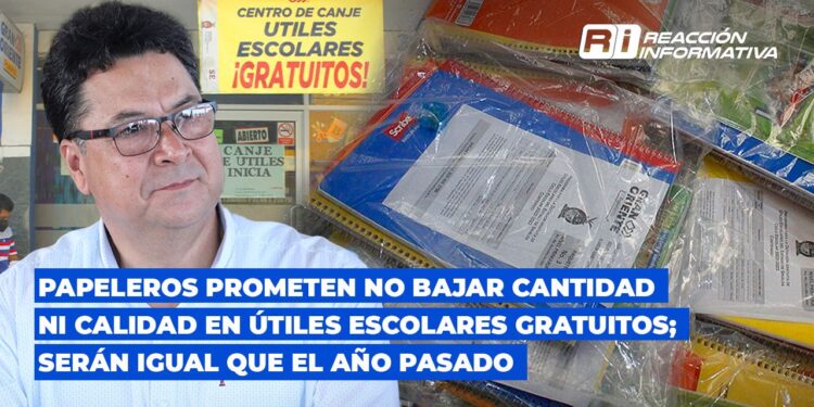 Papeleros prometen NO bajar cantidad ni calidad en Útiles Escolares Gratuitos; “serán igual que el año pasado”