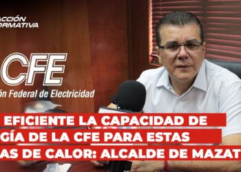 Será eficiente la capacidad de energía de la CFE para estas fechas de calor: Alcalde de Mazatlán