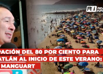 Ocupación del 80 por ciento para Mazatlán al inicio de este verano: José Manguart