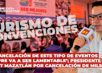 ‘La cancelación de este tipo de eventos siempre va a ser lamentable’; Presidente del PT Mazatlán por cancelación de MILSET