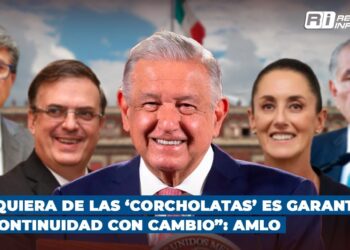 Cualquiera de las ‘corcholatas’ es garantía de “continuidad con cambio”: AMLO