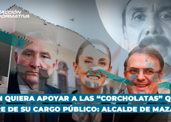 Quien quiera apoyar a las “corcholatas” que se desprenda de su cargo público: Alcalde de Mazatlán