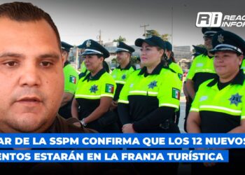 Titular de la SSPM confirma que los 12 nuevos elementos estarán en la franja turística