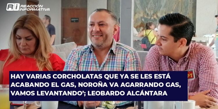 ‘Hay varias corcholatas que ya se les está acabando el gas, Noroña va agarrando gas, vamos levantando’; Leobardo Alcántara