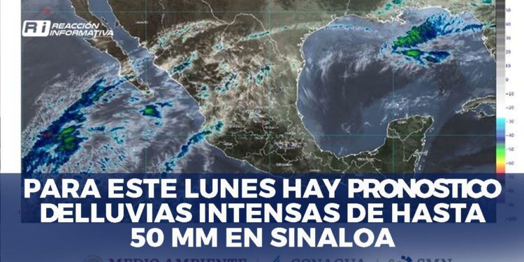Este lunes se pronostican lluvias intensas de hasta 50 mm en Sinaloa