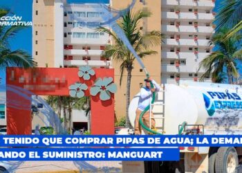 Hemos tenido que comprar pipas de agua; la demanda está superando el suministro: Manguart