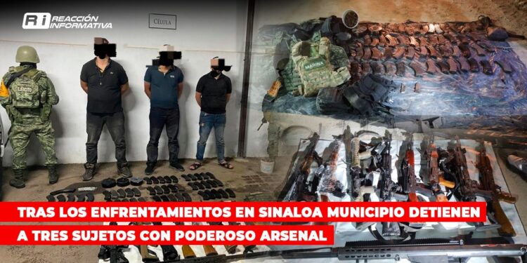 Tras los enfrentamientos en Sinaloa municipio detienen a tres sujetos con poderoso arsenal