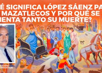 ¿Qué significa Antonio López Sáenz para los mazatlecos y por qué se lamenta tanto su muerte?
