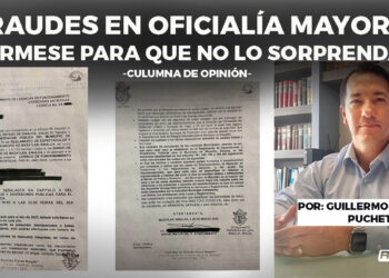 Fraudes en oficialía mayor, ¡Infórmese para que no lo sorprendan!