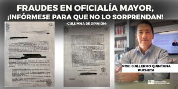 Fraudes en oficialía mayor, ¡Infórmese para que no lo sorprendan!