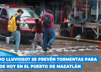 ¿Sábado lluvioso? Se prevén tormentas para el día de hoy en el puerto de Mazatlán