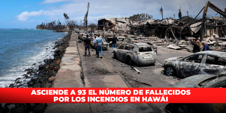 Asciende a 93 el número de fallecidos por los incendios en Hawái