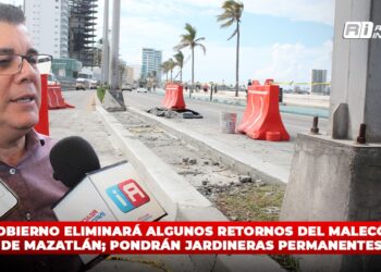 Gobierno eliminará algunos retornos del malecón de Mazatlán; pondrán jardineras permanentes