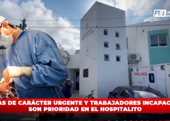 Cirugías de carácter urgente y trabajadores incapacitados son prioridad en el “Hospitalito”