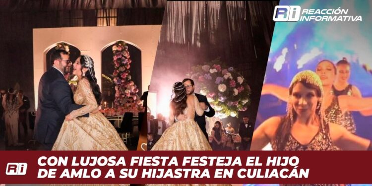 Con lujosa fiesta festeja el hijo de AMLO a su hijastra en Culiacán