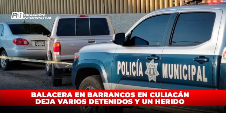 Balacera en Barrancos en Culiacán deja varios detenidos y un herido