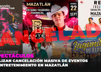 Realizan cancelación masiva de eventos de entretenimiento en Mazatlán