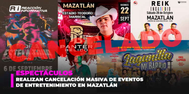 Realizan cancelación masiva de eventos de entretenimiento en Mazatlán