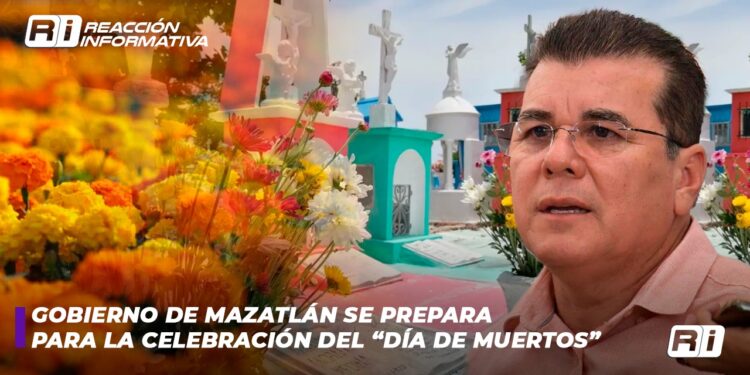 Gobierno de Mazatlán se prepara para la celebración del “Día de Muertos”