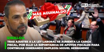Tras ajustes a la ley laboral se aumenta la carga fiscal, por ello la importancia de apoyos fiscales para continuar generando empleos: Miguel Hernández