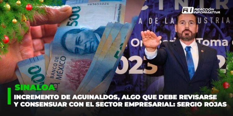 Incremento de aguinaldos, algo que debe revisarse y consensuar con el sector empresarial: CANACINTRA