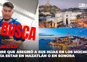 Hombre que asesinó a sus hijas en Los Mochis podría estar en Mazatlán o en Sonora