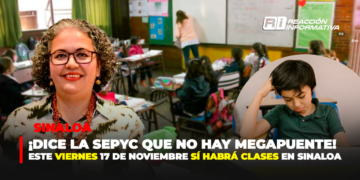 ¡Dice la SEPYC que no hay MEGAPUENTE! Este viernes 17 de noviembre SÍ HABRÁ CLASES en Sinaloa