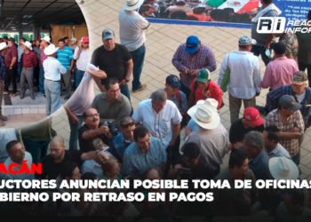 Productores anuncian posible toma de oficinas de gobierno por retraso en pagos