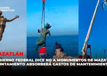 Gobierno Federal dice NO a monumentos de Mazatlán; Ayuntamiento absorberá gastos de mantenimiento