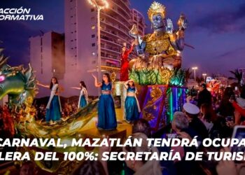 Por Carnaval, Mazatlán tendrá ocupación hotelera del 100%: Secretaría de Turismo