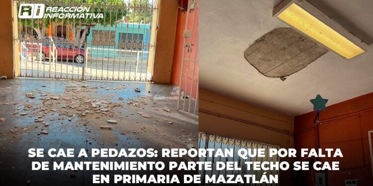 Se cae a pedazos: Reportan que por falta de mantenimiento parte del techo se cae en primaria de Mazatlán