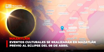 Eventos culturales se realizarán en Mazatlán previo al eclipse del 8 de abril