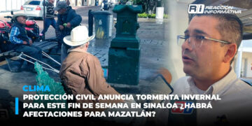 Protección Civil anuncia tormenta Invernal para este fin de semana en Sinaloa ¿Habrá afectaciones para Mazatlán?
