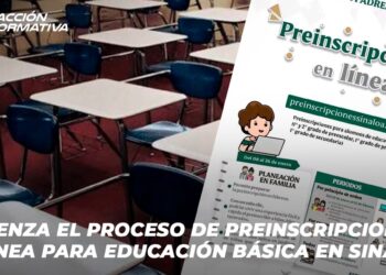 Comienza el proceso de preinscripciones en línea para educación básica en Sinaloa