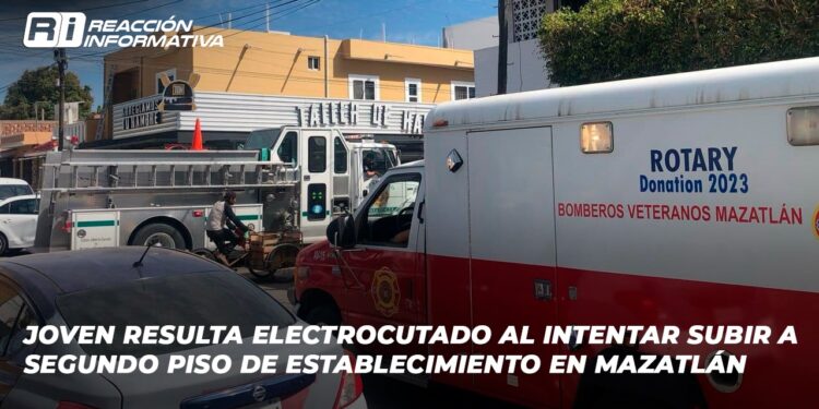 Joven resulta electrocutado al intentar subir a segundo piso de establecimiento en Mazatlán