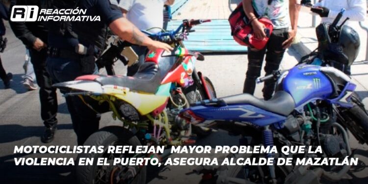 Motociclistas reflejan  mayor problema que la violencia en el puerto, asegura alcalde de Mazatlán