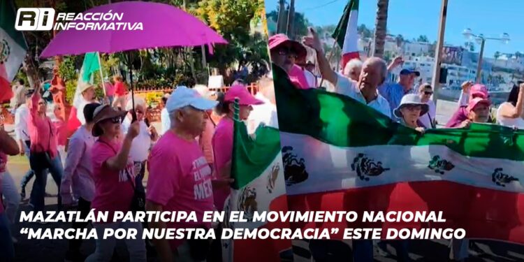 Mazatlán participa en el movimiento nacional “Marcha por Nuestra Democracia” este domingo