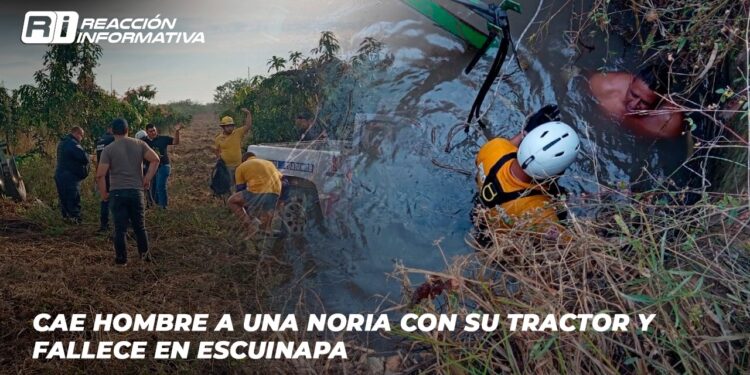 Cae hombre a una noria con su tractor y fallece en Escuinapa