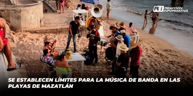 Se establecen límites para la música de banda en las playas de Mazatlán
