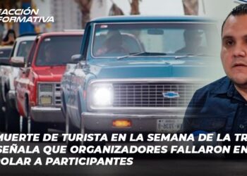 Tras muerte de turista en la Semana de la Troca, SSPM señala que organizadores fallaron en NO controlar a participantes