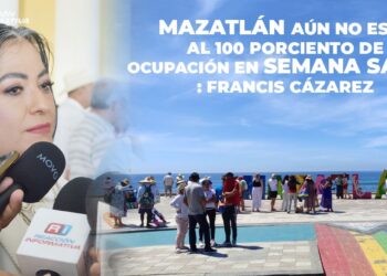 Mazatlán aún no está al 100 por ciento de ocupación en Semana Santa