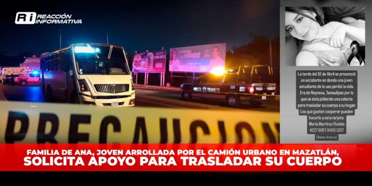 Familia de Ana, joven arrollada por el camión urbano en Mazatlán, solicita apoyo para trasladar su cuerpo