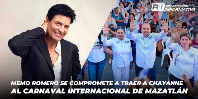 Memo Romero se compromete a traer a Chayanne al carnaval Internacional de Mazatlán